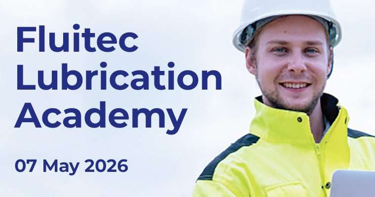 FLUITEC LUBRICATION ACADEMY FLUITEC LUBRICATION ACADEMY